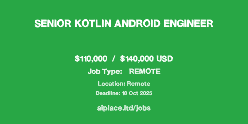 Senior Kotlin Android Engineer